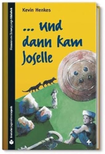 SZ Junge Bibliothek Jugendliteraturpreis, Bd. 4: ... und dann kam Joselle